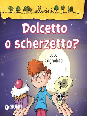 cover image of Dolcetto o scherzetto?